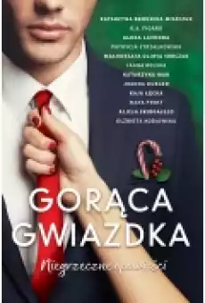 Gorąca gwiazdka Niegrzeczne opowieści Książki Literatura obyczajowa