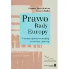 Prawo Rady Europy W stronę ogólnoeuropejskiej przestrzeni prawnej Książki Prawo akty prawne