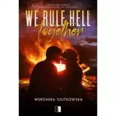 We Rule Hell Together Together Tom 1 Książki Literatura obyczajowa