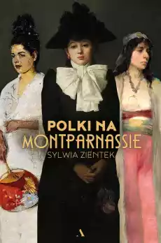 Polki na Montparnassie Książki Literatura faktu