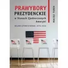 Prawybory prezydenckie w Stanach Zjednoczonych Książki Nauki humanistyczne