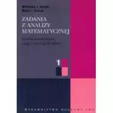 Zadania z analizy matematycznej 1 Liczby rzeczywiste ciągi i szeregi liczbowe Książki Nauki ścisłe