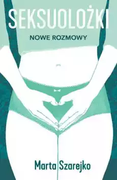 Seksuolożki Nowe rozmowy Książki Biograficzne