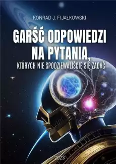 Garść odpowiedzi na pytania których Książki Literatura faktu