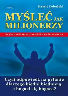 Myśleć jak milionerzy Książki Nauki społeczne Psychologiczne