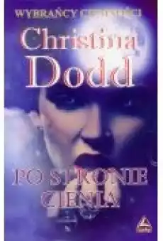 Po stronie cienia Dodd Christina Książki Fantastyka i fantasy