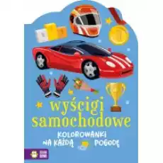 Kolorowanki na każdą pogodę Wyścigi samochodowe Książki Dla dzieci