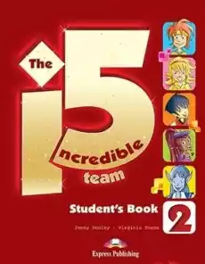 The Incredible 5 Team 2 Students Book Książki Podręczniki w obcych językach Język angielski