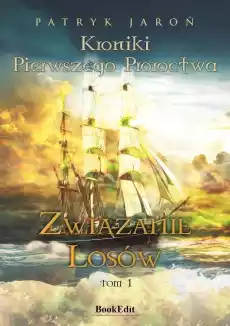 Związanie losów Kroniki pierwszego proroctwa Tom 1 Książki Fantastyka i fantasy