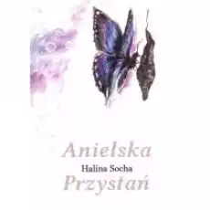 Anielska przystań Książki Literatura obyczajowa