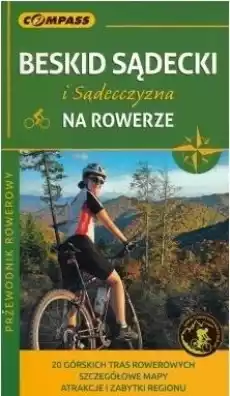 PrzewodnikBeskid Sądecki i Sądecczyzna na rowerze Książki Turystyka mapy atlasy