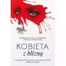 Kobieta z blizną Książki Literatura faktu