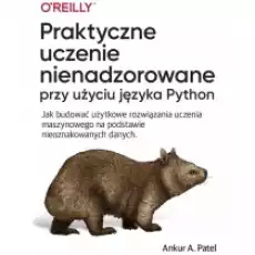 Praktyczne uczenie nienadzorowane przy użyciu języ Książki Podręczniki i lektury