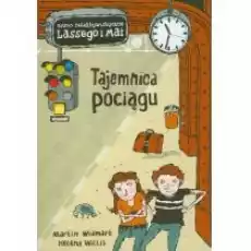 Tajemnica pociągu Biuro Detektywistyczne Lassego i Mai Tom 7 Książki Dla dzieci