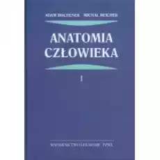 Anatomia człowieka Tom 1 Książki Podręczniki i lektury