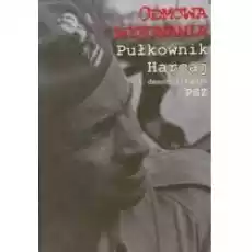 Odmowa wykonania Pułkownik Harcaj i demobilizacja Książki Historia