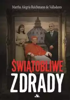 Świątobliwe zdrady Książki Literatura faktu