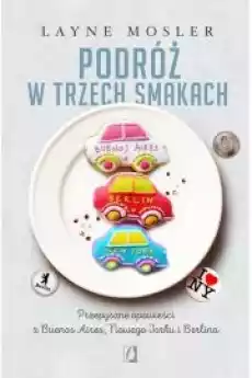 Podróż w trzech smakach Książki Biograficzne