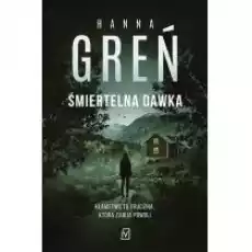 Śmiertelna dawka Dioniza Remańska Tom 5 Książki Kryminał sensacja thriller horror