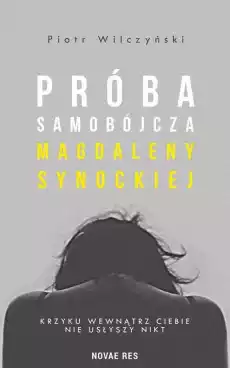 Próba samobójcza magdaleny synockiej Książki Literatura obyczajowa