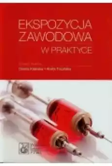 Ekspozycja zawodowa w praktyce Książki Podręczniki i lektury