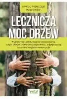 Lecznicza moc drzew Książki Ebooki