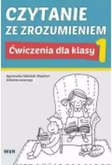 Czytanie ze zrozumieniem Ćwiczenia dla klasy 1 Szkoła Podstawowa Książki Podręczniki i lektury