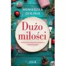 Dużo miłości Książki Literatura obyczajowa