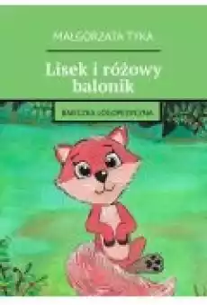 Lisek i różowy balonik Książki Ebooki