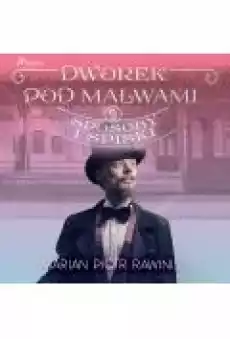 Dworek pod Malwami 9 Sposoby i spiski Książki Ebooki