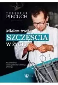 Miałem trochę szczęścia w życiu Książki Biograficzne