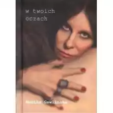 W twoich oczach Książki PoezjaDramat