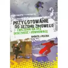 Przygotowanie do sezonu zimowego Książki Sport