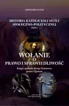 Wołanie o prawo i sprawiedliwość T1 Książki Religia