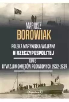 Dywizjon Okrętów Podwodnych 19321939 Książki Historia