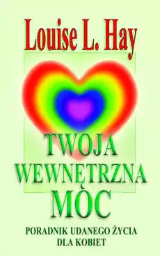 Twoja wewnętrzna moc Książki Nauki społeczne Psychologiczne