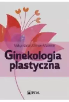 Ginekologia plastyczna Książki Podręczniki i lektury