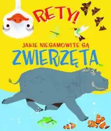 Rety jakie niesamowite są zwierzęta Książki Dla dzieci