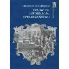 Człowiek informacja społeczeństwo Książki Nauki humanistyczne