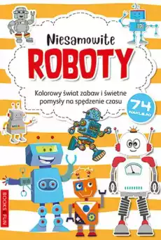 Niesamowite roboty Kolorowanka Książki Dla dzieci