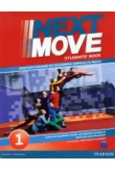 Next Move 1 Students Book Exam Trainer Przygotowanie do egzaminu gimnazjalnego poziom A1 Książki Podręczniki w obcych językach