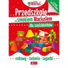 Przedszkole ze smokiem Maciusiem dla sześciolatków Książki Podręczniki i lektury