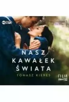 Nasz kawałek świata Książki Audiobooki Pozostałe