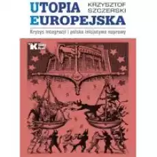 Utopia europejska Książki Historia