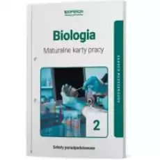 Biologia 2 Maturalne karty pracy Zakres rozszerzony Szkoły ponadpodstawowe Książki Podręczniki i lektury