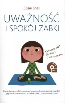 Uważność i spokój żabki Książki Nauki humanistyczne