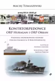 Kontrtorpedowce ORP Huragan i ORP Orkan Książki Historia