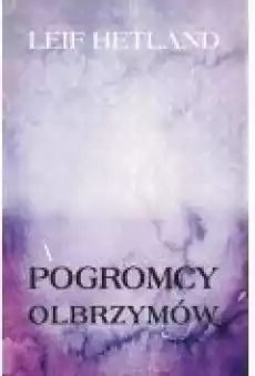 Pogromcy olbrzymów Książki Ebooki