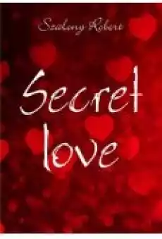 Secret love Książki Ebooki