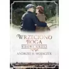 Wdowi grosz Wrzeciono Boga Tom 2 Książki Literatura obyczajowa